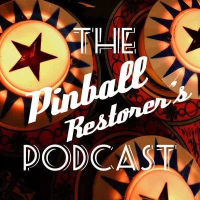 The Pinball Restorers Podcast