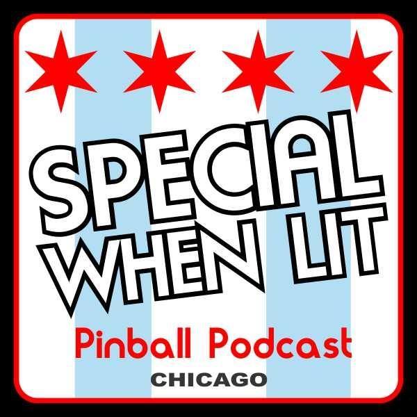 Special When Lit Pinball Podcast Special When Lit Pinball Podcast
