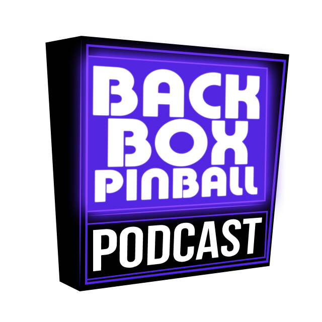 Backbox Pinball Podcast Backbox Pinball Podcast