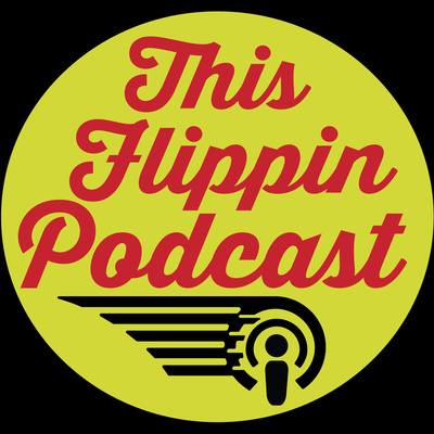 This Flippin Podcast