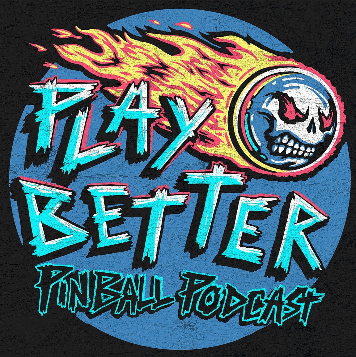 Play Better Pinball Podcast Play Better Pinball Podcast