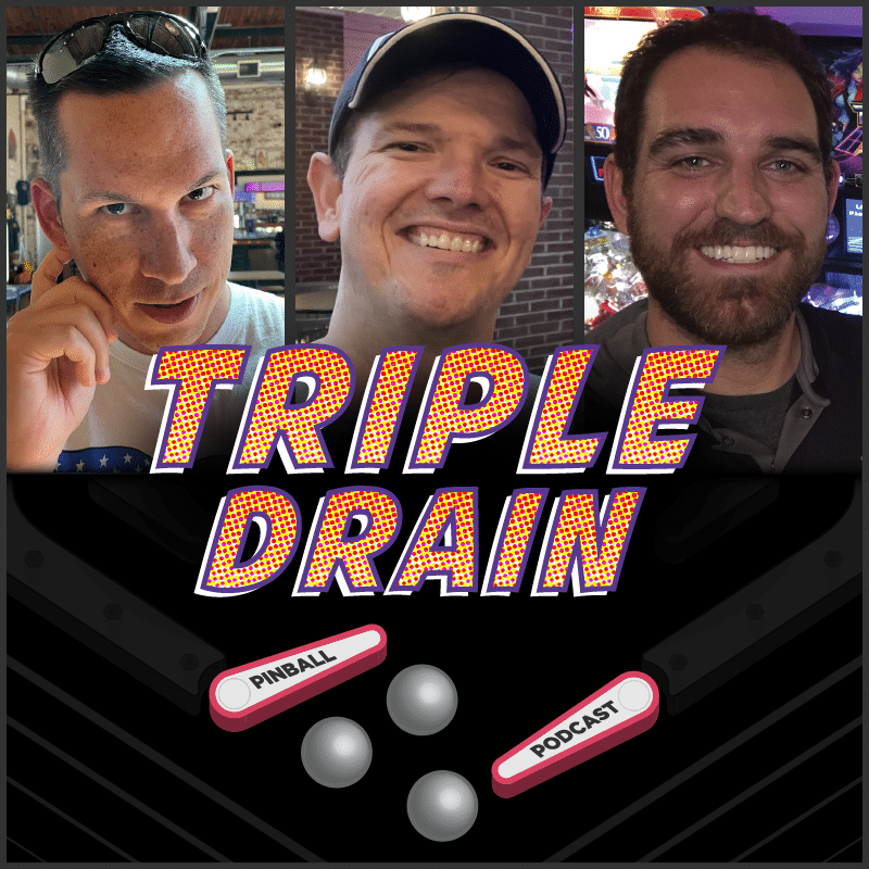 Triple Drain Pinball Podcast Triple Drain Pinball Podcast