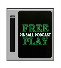 Free Play Pinball Podcast