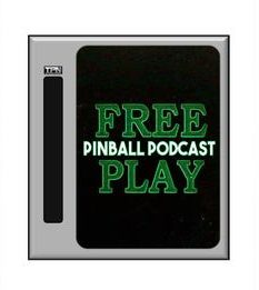 Free Play Pinball Podcast Free Play Pinball Podcast